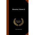 Education, Volume 12 - Hardcover