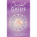 Crystal Grids: How and Why They Work: A Science-Based, Yet Practical Guide - Paperback