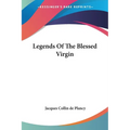 Legends Of The Blessed Virgin - Paperback