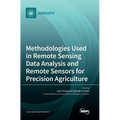 Methodologies Used in Remote Sensing Data Analysis and Remote Sensors for Precision Agriculture - Hardcover