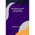 The Hardy Country: Literary landmarks of the Wessex Novels - Paperback