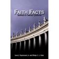 Faith Facts: Answers to Catholic Questions Vol. I - Paperback