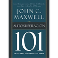 La Autosuperaci��n 101: Lo Que Todo L��der Necesita Saber = Self-Improvement 101 - Paperback