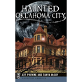 Haunted Oklahoma City - Hardcover