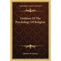 Outlines Of The Psychology Of Religion - Paperback