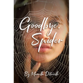 Goodbye, Spider - Paperback