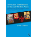 Revolution and Rebellion in the Early Modern World: Population Change and State Breakdown in England, France, Turkey, and China,1600-1850; 25th Annive - Paperback