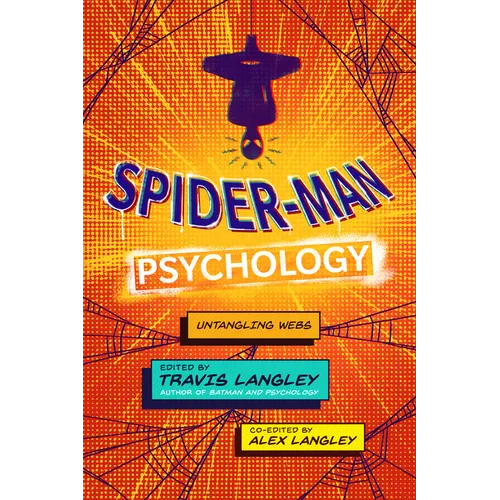 Spider-Man Psychology: Untangling Webs - Hardcover