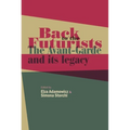 Back to the Futurists: The Avant-Garde and Its Legacy - Hardcover