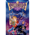 Spellbinders: The Not-So-Chosen One - Hardcover