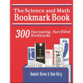 Science and Math Bookmark Book: 300 Fascinating, Fact-Filled Bookmarks - Paperback