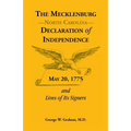 The Mecklenburg [North Carolina] Declaration of Independence, May 20, 1775, and Lives of Its Signers - Paperback
