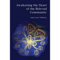 Awakening the Heart of the Beloved Community - Paperback