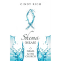 Shema (Hear) O Israel and the Church - Paperback