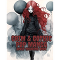 Grim and Gothic Pop Manga: Enter the Darkly Fascinating World of Grim and Gothic Pop Manga: Discover unique, spine-chilling illustrations blending ele - Paperback