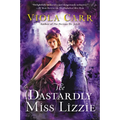 The Dastardly Miss Lizzie: An Electric Empire Novel - Paperback