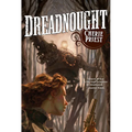 Dreadnought: A Novel of the Clockwork Century - Paperback