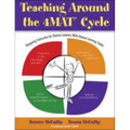 Teaching Around the 4mat(r) Cycle: Designing Instruction for Diverse Learners with Diverse Learning Styles - Paperback