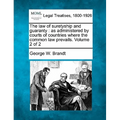 The law of suretyship and guaranty: as administered by courts of countries where the common law prevails. Volume 2 of 2 - Paperback