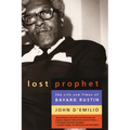 Lost Prophet: The Life and Times of Bayard Rustin - Paperback