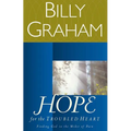 The Hope for the Troubled Heart: Finding God in the Midst of Pain (Revised) - Paperback