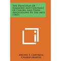 The Principles of Harmony and Contrast of Colors, and Their Applications to the Arts (1855) - Paperback