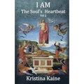 I Am the Soul's Heartbeat Volume 2: The Seven Christian Initiations in the Gospel of St John - Paperback