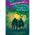Finding Tinker Bell #2: Through the Dark Forest (Disney: The Never Girls) - Paperback