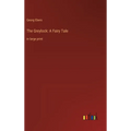 The Greylock: A Fairy Tale: in large print - Hardcover