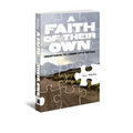 Faith of Their Own: Understanding the Common Cry of Preteens - Paperback