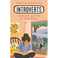 Introverts: Insights and Tips for Teenagers - Paperback