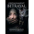 Ordainment Betrayal - Hardcover