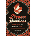 Desert Passions: Orientalism and Romance Novels - Paperback