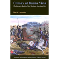 Climax at Buena Vista: The Decisive Battle of the Mexican-American War - Paperback
