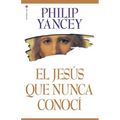 El El Jes��s Que Nunca Conoc�� = The Jesus I Never Knew - Paperback