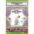 Shakespeare's Julius Caesar for Kids: 3 Short Melodramatic Plays for 3 Group Sizes - Paperback