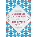 The Giving Quilt: An Elm Creek Quilts Novel - Paperback