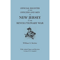Official Register of the Officers and Men of New Jersey in the Revolutionary War. with Added Digest and Revision by James W.S. Campbell - Paperback