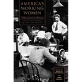 America's Working Women: A Documentary History, 1600 to the Present - Paperback