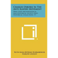 Charles Osborn In The Anti-Slavery Movement: Ohio State Archaeological And Historical Society, Ohio Historical Collections, V7 - Hardcover
