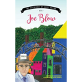 The Adventures of Happy Hollow with Joe Blow - Hardcover