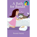 A Bath for Bandit - Hardcover