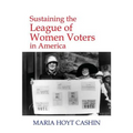Sustaining the League of Women Voters in America - Paperback