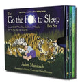 The Go the F*ck to Sleep Box Set: Go the F*ck to Sleep, You Have to F*cking Eat & F*ck, Now There Are Two of You - Hardcover