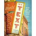 The World Is a Text: Writing about Visual and Popular Culture: Updated Compact Edition - Paperback