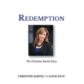Redemption: The Christine Bartel Story - Hardcover