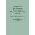 Records of the Reformed Dutch Church of Albany, New York, 1683-1809: Marriages, Baptisms, Members, Etc. Excerpted from Year Books of the Holland Socie - Paperback