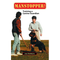 Manstopper!: Training a Canine Guardian - Hardcover