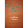 The Virgin Birth of Christ - Paperback