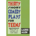 Thirty Short Comedy Plays for Teens - Hardcover